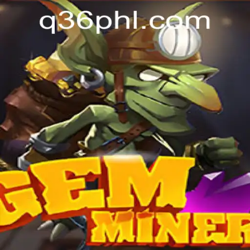Exploring the Thrilling World of GemMiner: A Comprehensive Guide