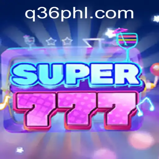 Exploring Super777: The Thrilling New Game Featuring q36